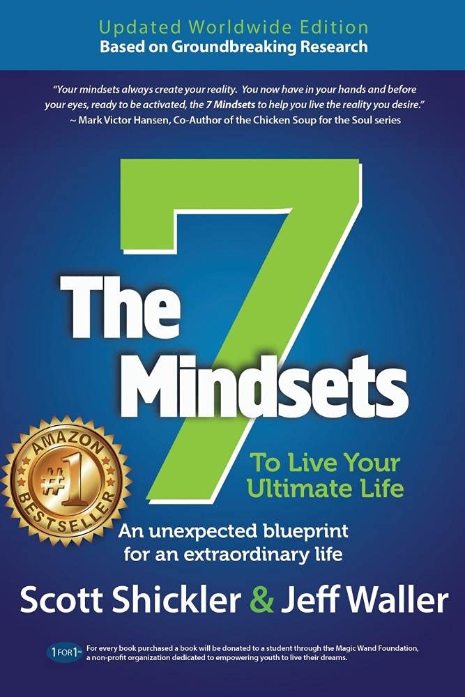 The 7 Mindsets To Live Your Ultimate Life: An Unexpected Blueprint for an Extraordinary Life - 4698