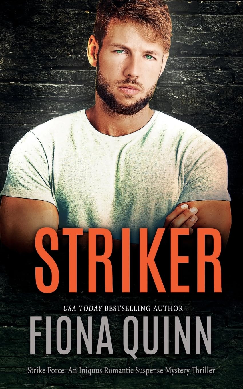 Striker (Strike Force: An Iniquus Romantic Suspense Mystery Thriller) - 3000