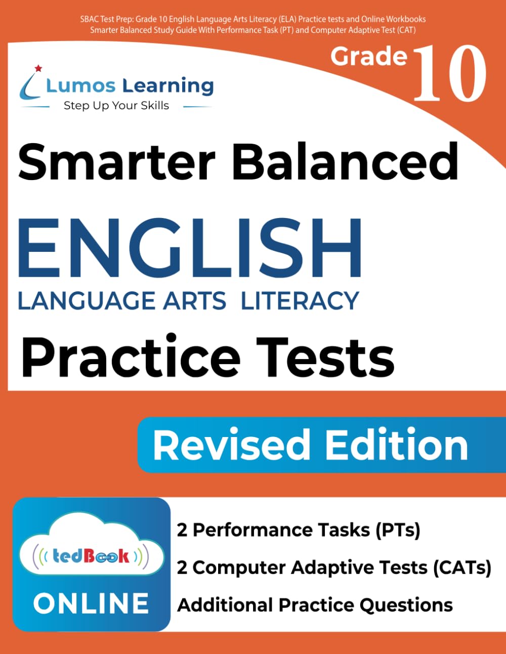 SBAC Test Prep: Grade 10 English Language Arts Literacy (ELA) Practice tests and Online Workbooks: Smarter Balanced Study Guide With Performance Task ... Adaptive Test (CAT) (SBAC by Lumos Learning) - 9518