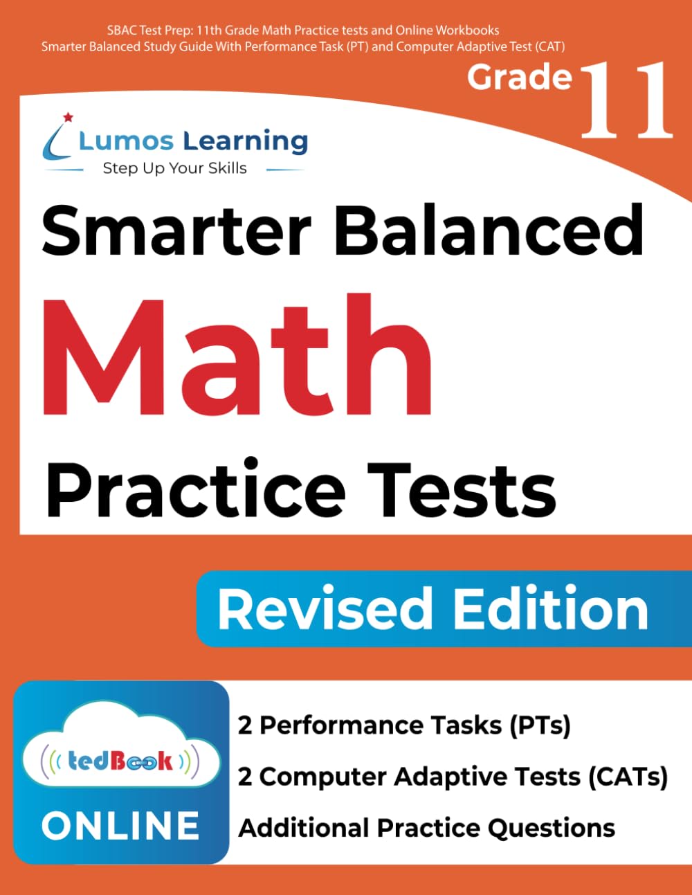 SBAC Test Prep: 11th Grade Math Practice tests and Online Workbooks: Smarter Balanced Study Guide With Performance Task (PT) and Computer Adaptive Test (CAT) (SBAC by Lumos Learning) - 3467