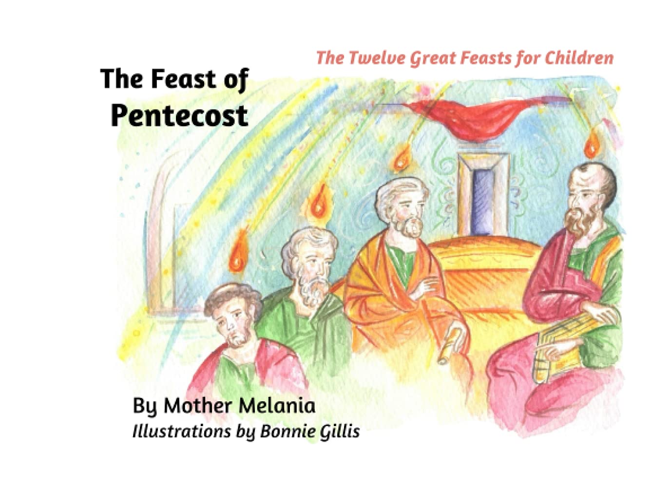 The Feast of Pentecost (The Twelve Great Feasts for Children) - 9327