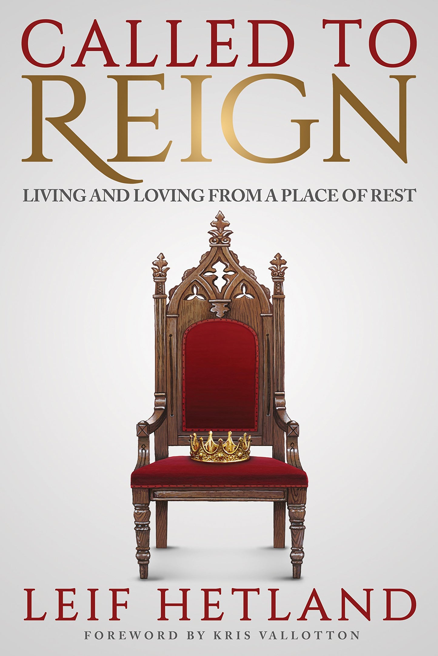 Called To Reign: Living and Loving from a Place of Rest - 7446