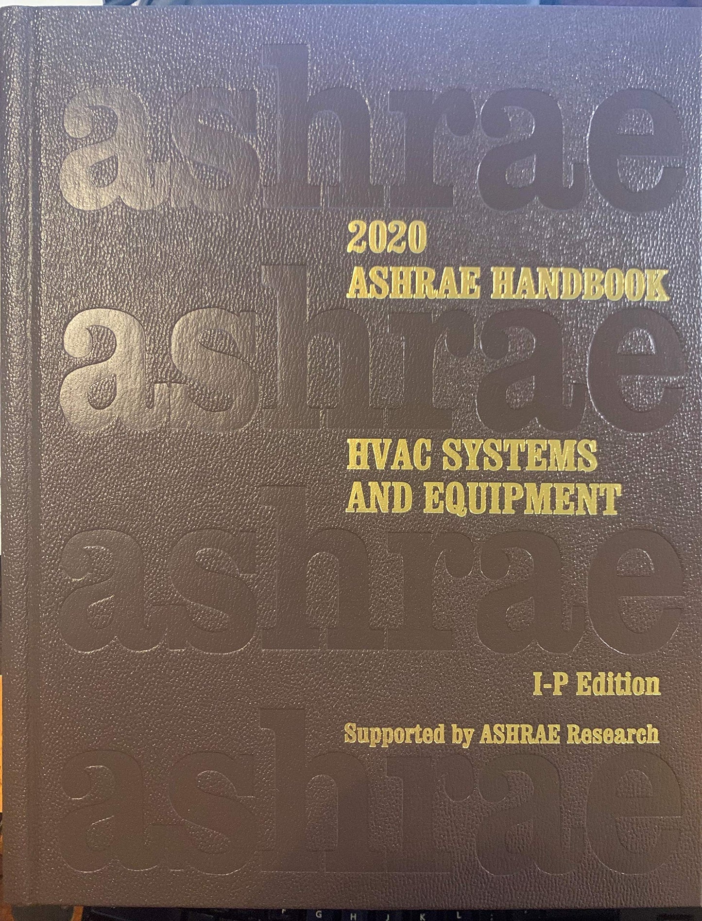 Ashrae Handbook 2020: Heating, Ventilating, and Air-conditioning Systems and Equipment: Inch-pound Edition