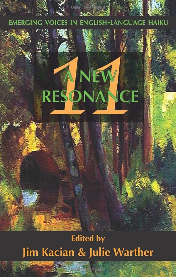 A New Resonance 11: Emerging Voices in English-Language Haiku