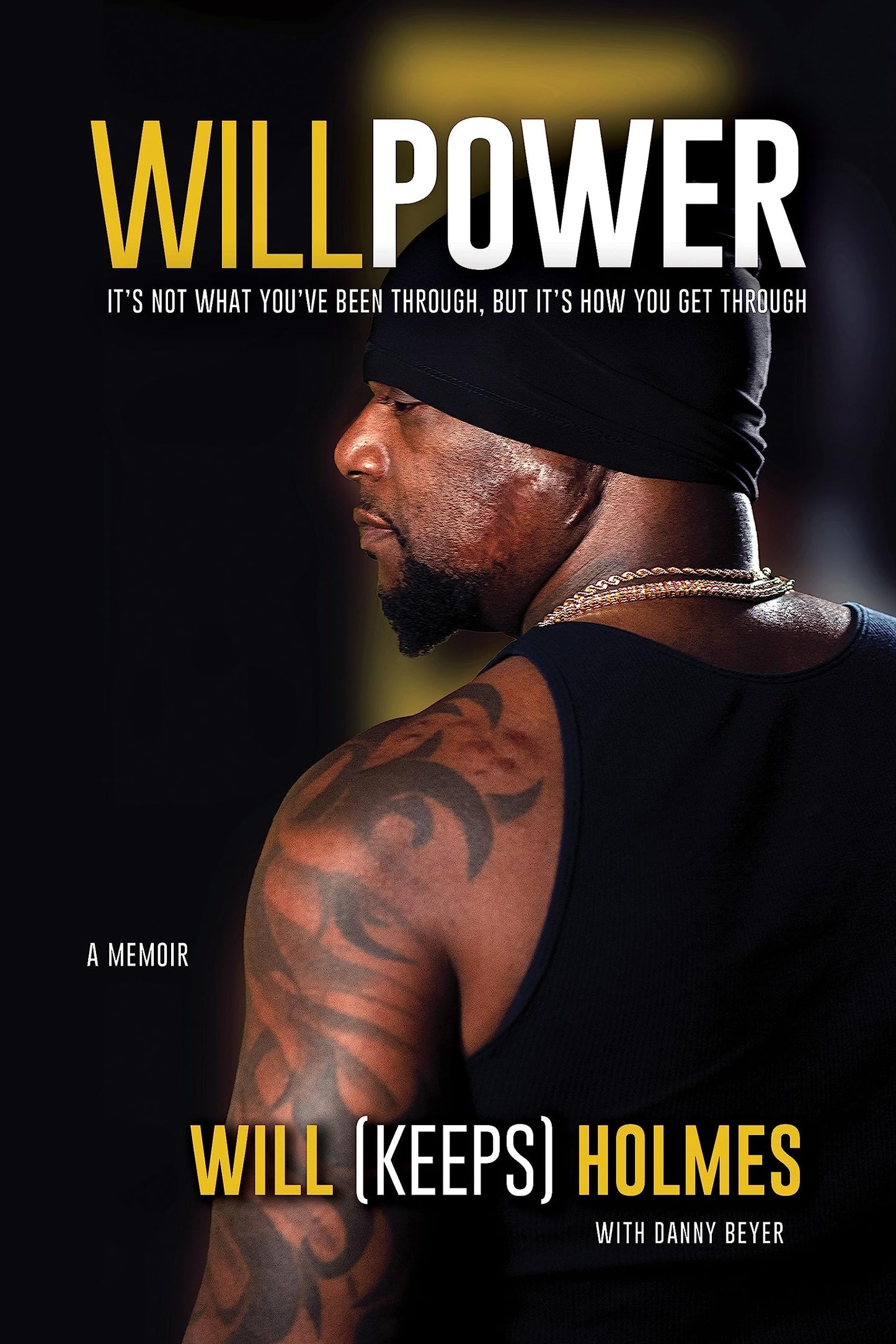 WillPower: It's not what you've been through, but it's how you get through