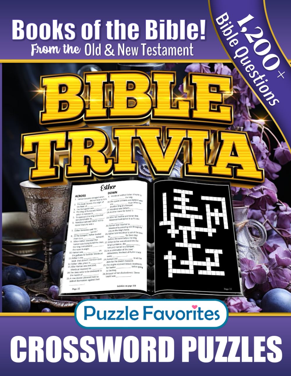 Bible Crossword Puzzles: Featuring over 1,200 Bible Trivia from the Old & New Testament Books (Bible Crossword Puzzle Book - Series)