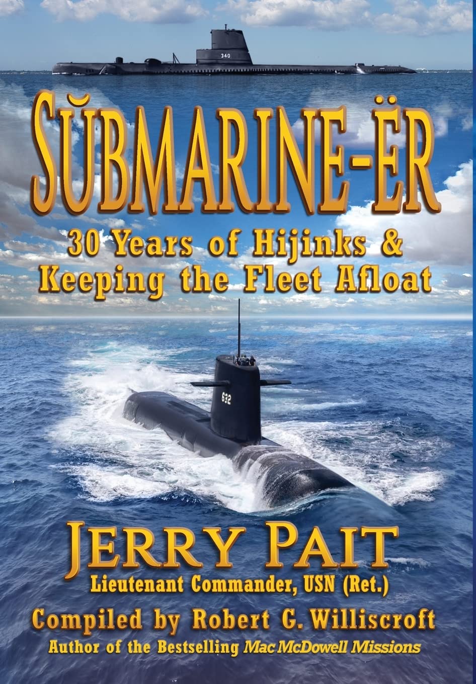 SŬbmarine-Ër: 30 Years of Hijinks & Keeping the Fleet Afloat