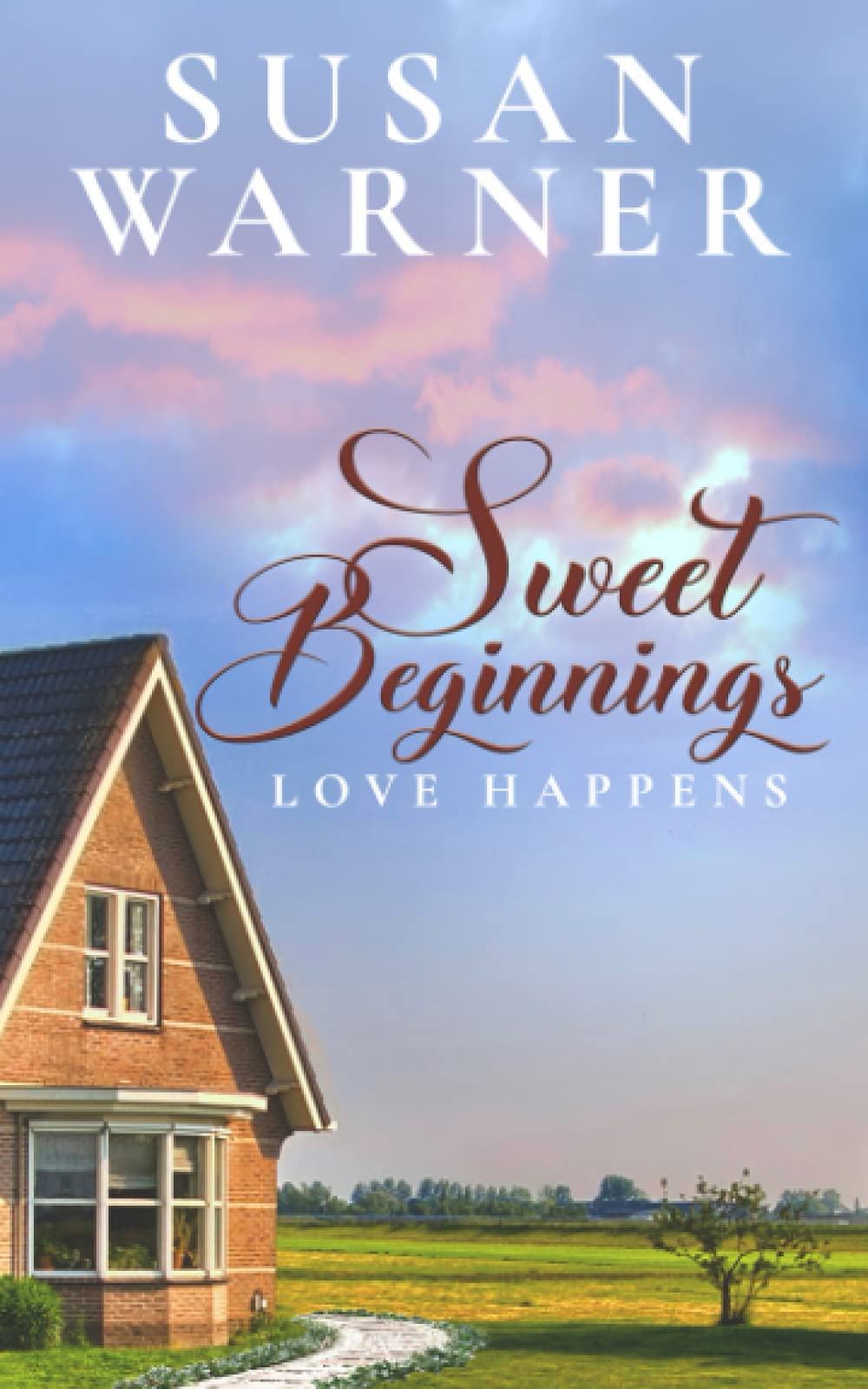 Sweet Beginnings: A Small Town Sweet Romance (Love Happens)