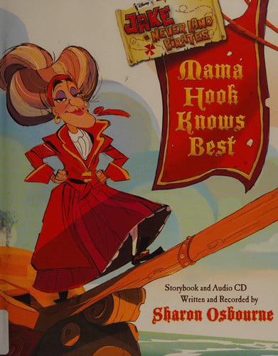 Jake and the Never Land Pirates Mama Hook Knows Best A Pirate Parent's Favorite Fables with CD