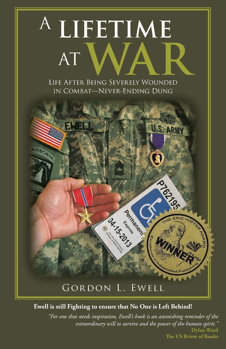 A Lifetime At War: Life After Being Severely Wounded In Combat, Never Ending Dung