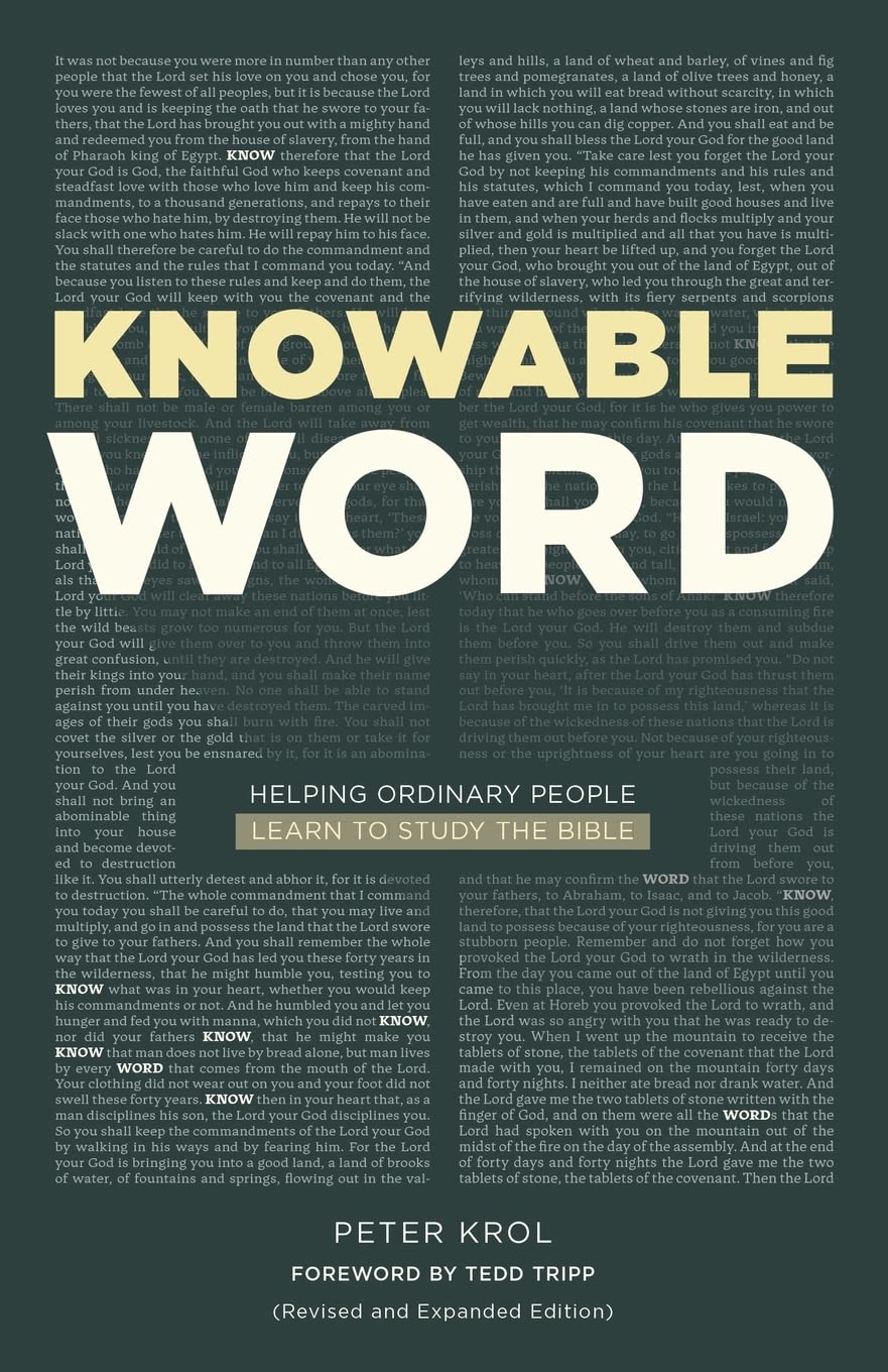 Knowable Word: Knowable Word: Helping Ordinary People Learn to Study the Bible