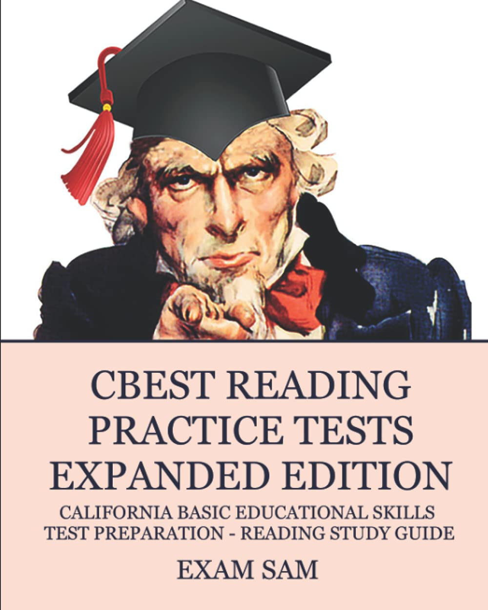 CBEST Reading Practice Tests Expanded Edition: CBEST Test Preparation Reading Study Guide for the California Basic Educational Skills Test (CBEST Top Scorers' Choice) - 5387