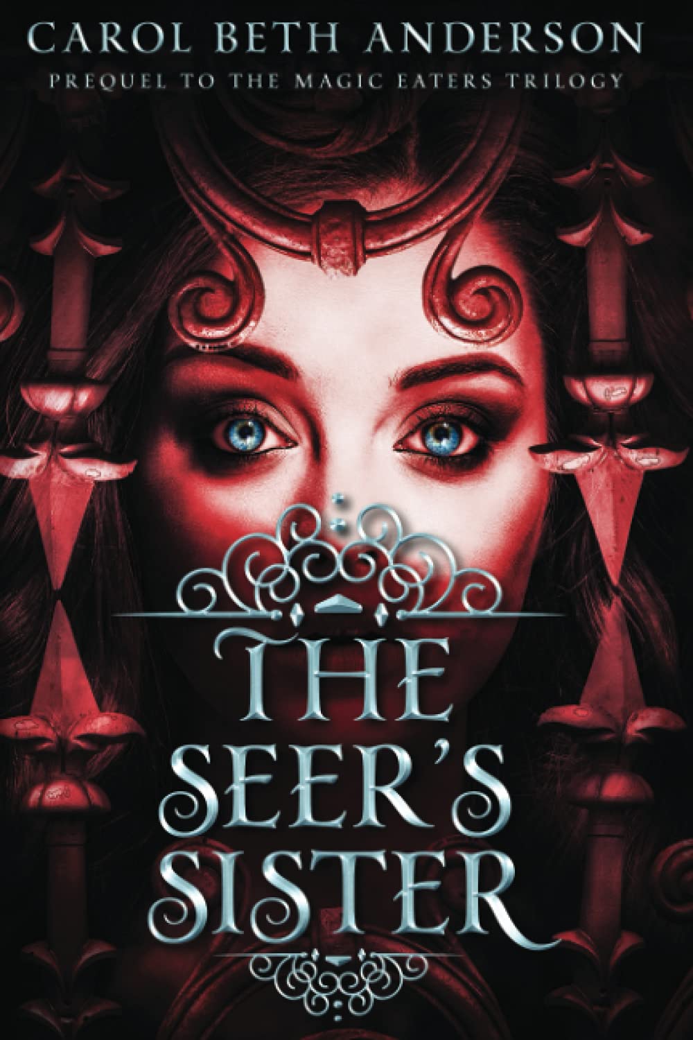 The Seer's Sister: Prequel to The Magic Eaters Trilogy
