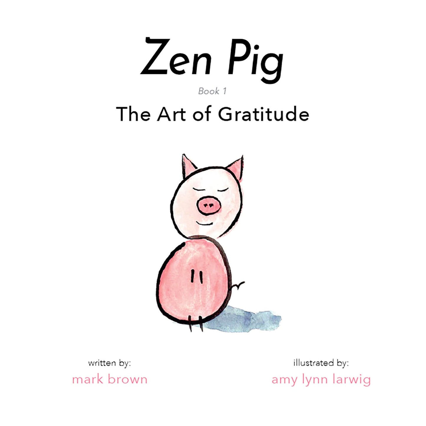ZEN PIG: THE ART OF GRATITUDE - - 8621