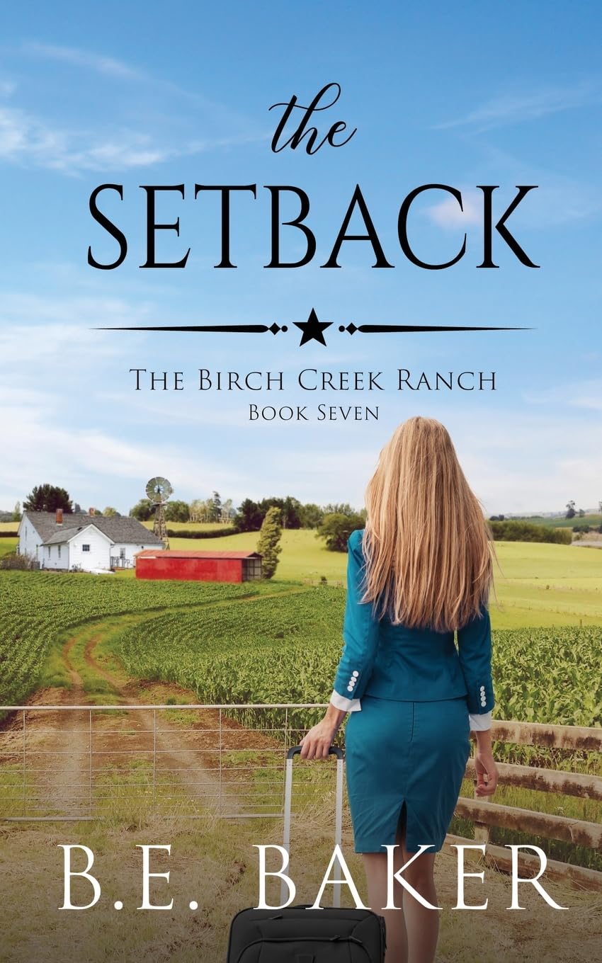 The Setback (The Birch Creek Ranch Series)