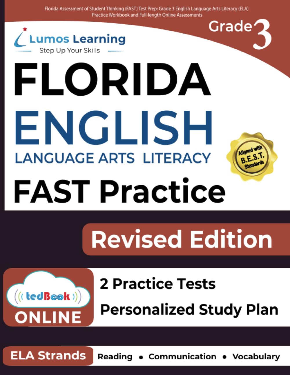 Florida Assessment of Student Thinking (FAST) Test Prep: Grade 3 English Language Arts Literacy (ELA) Practice Workbook and Full-length Online Assessments: FAST Study Guide - 9593