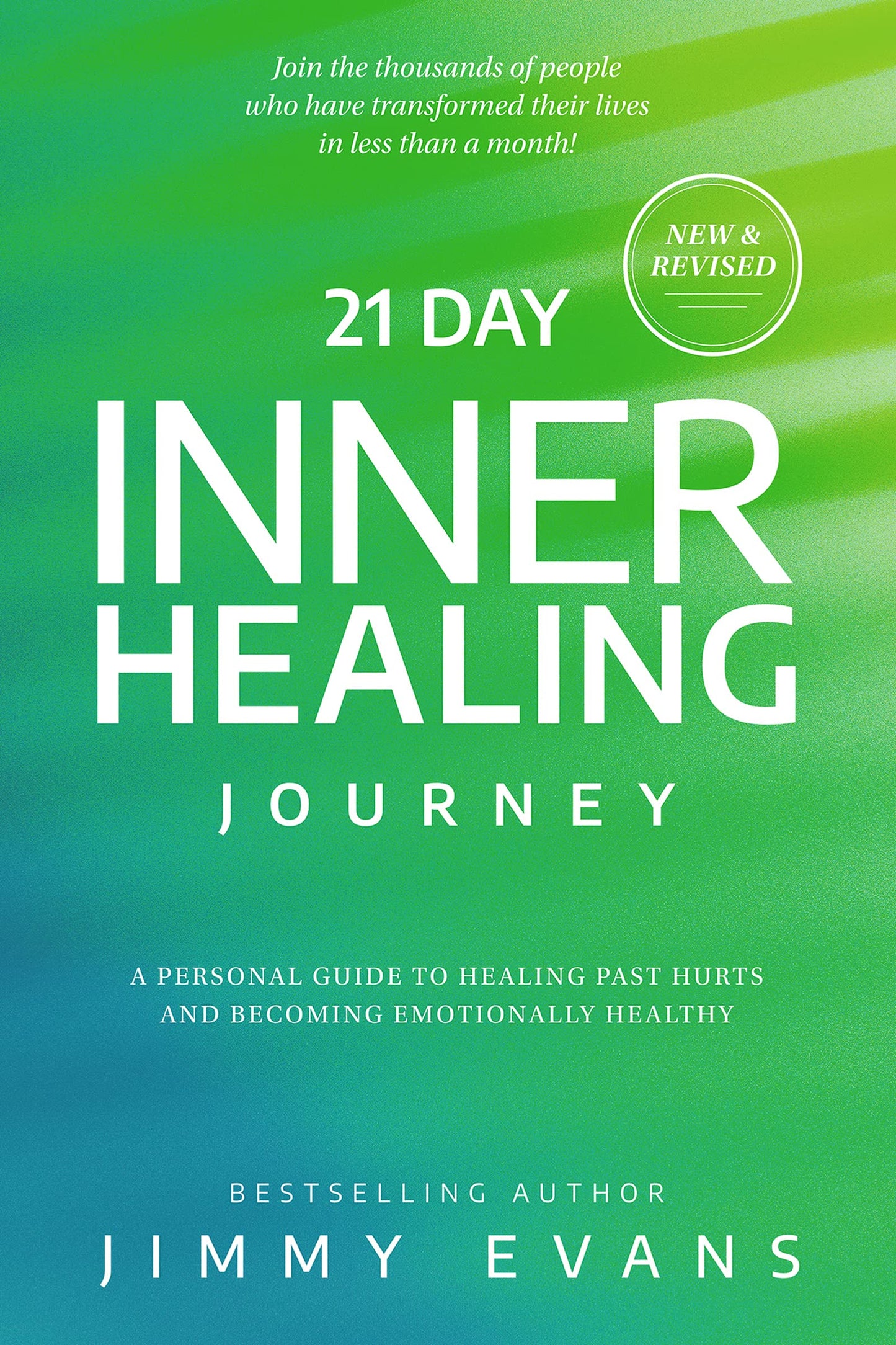21 Day Inner Healing Journey: A Personal Guide to Healing Past Hurts and Becoming Emotionally Healthy - 1832