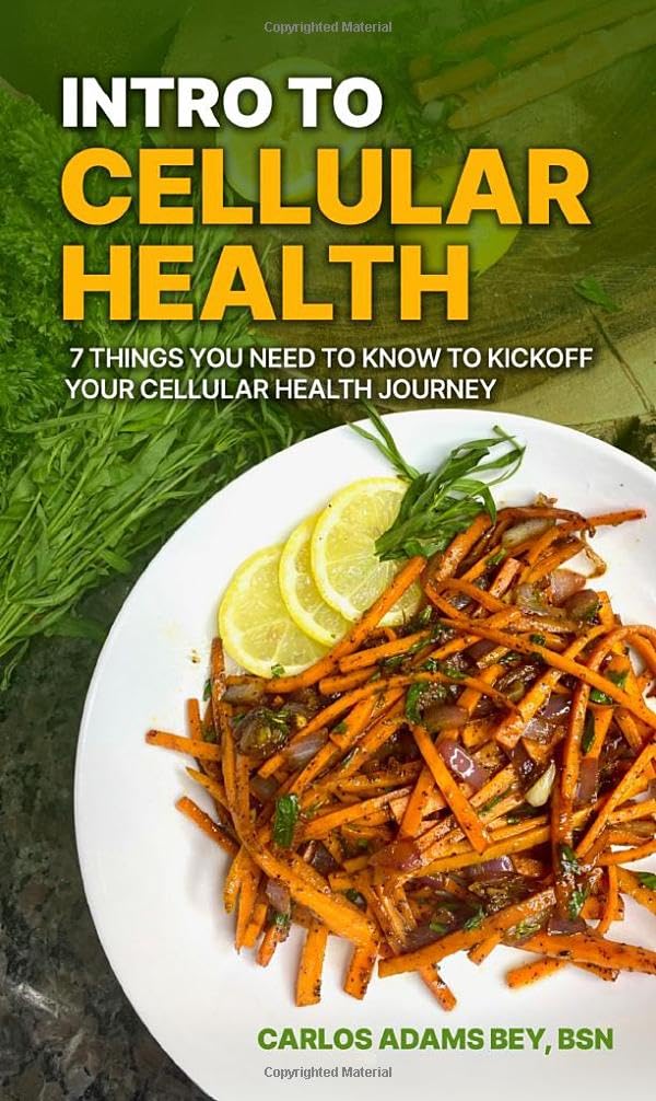 Intro to Cellular Health: 7 Things You Need to Know to Kickoff Your Cellular Health Journey