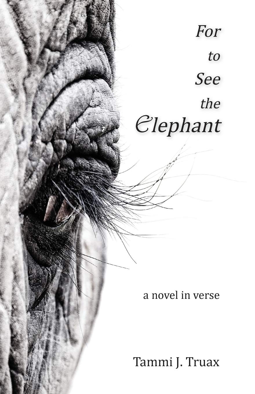 For to See The Elephant: A Novel in Verse