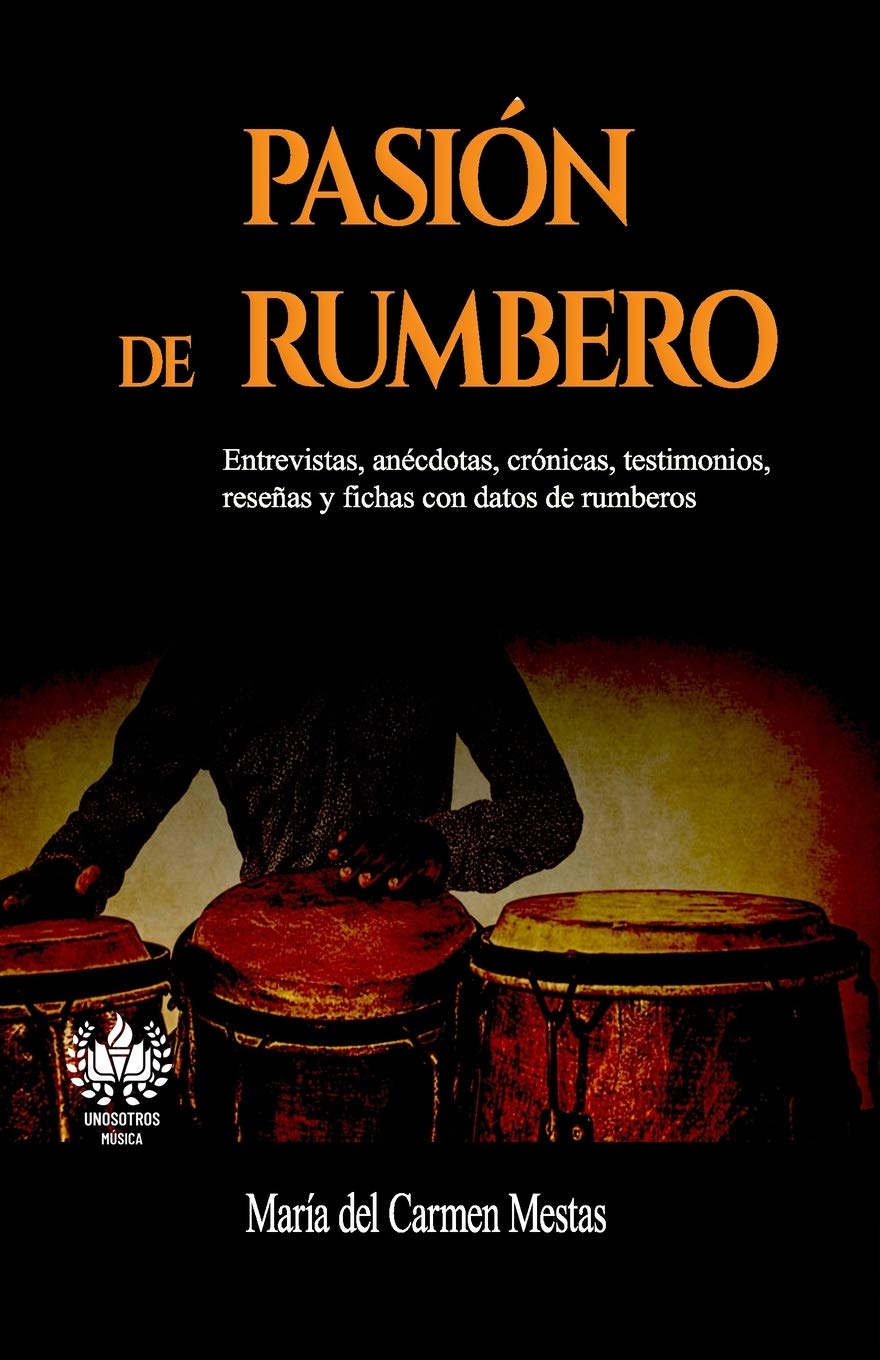 Pasión de rumbero (Música) (Spanish Edition)