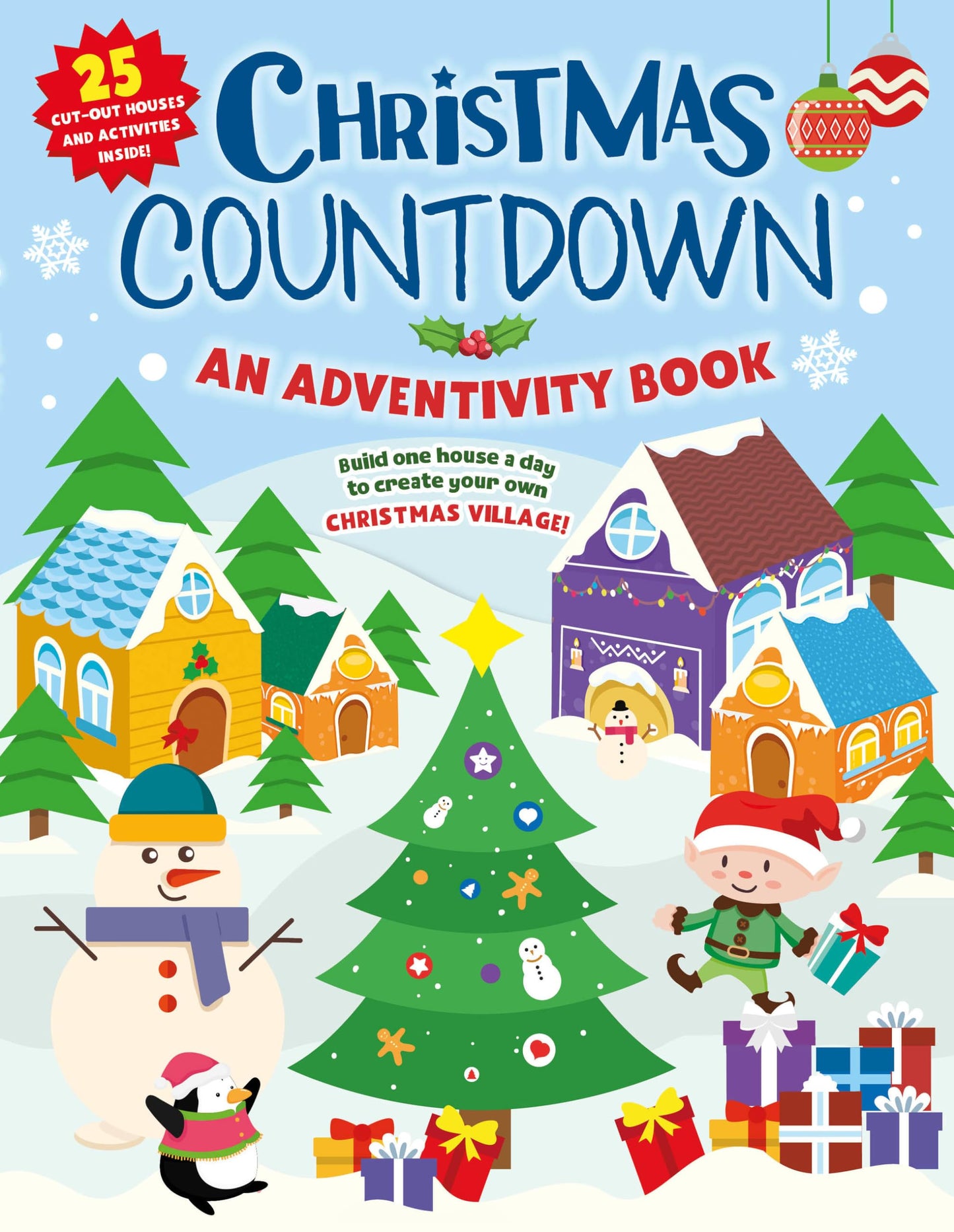 Christmas Countdown: An Adventivity Book - Build one house a day to create your own Christmas Village! 25 Cut-out Houses and Activities Inside!