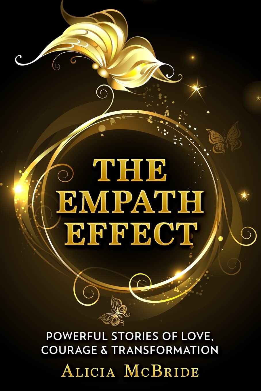 The Empath Effect: Powerful Stories of Love, Courage & Transformation - 7159