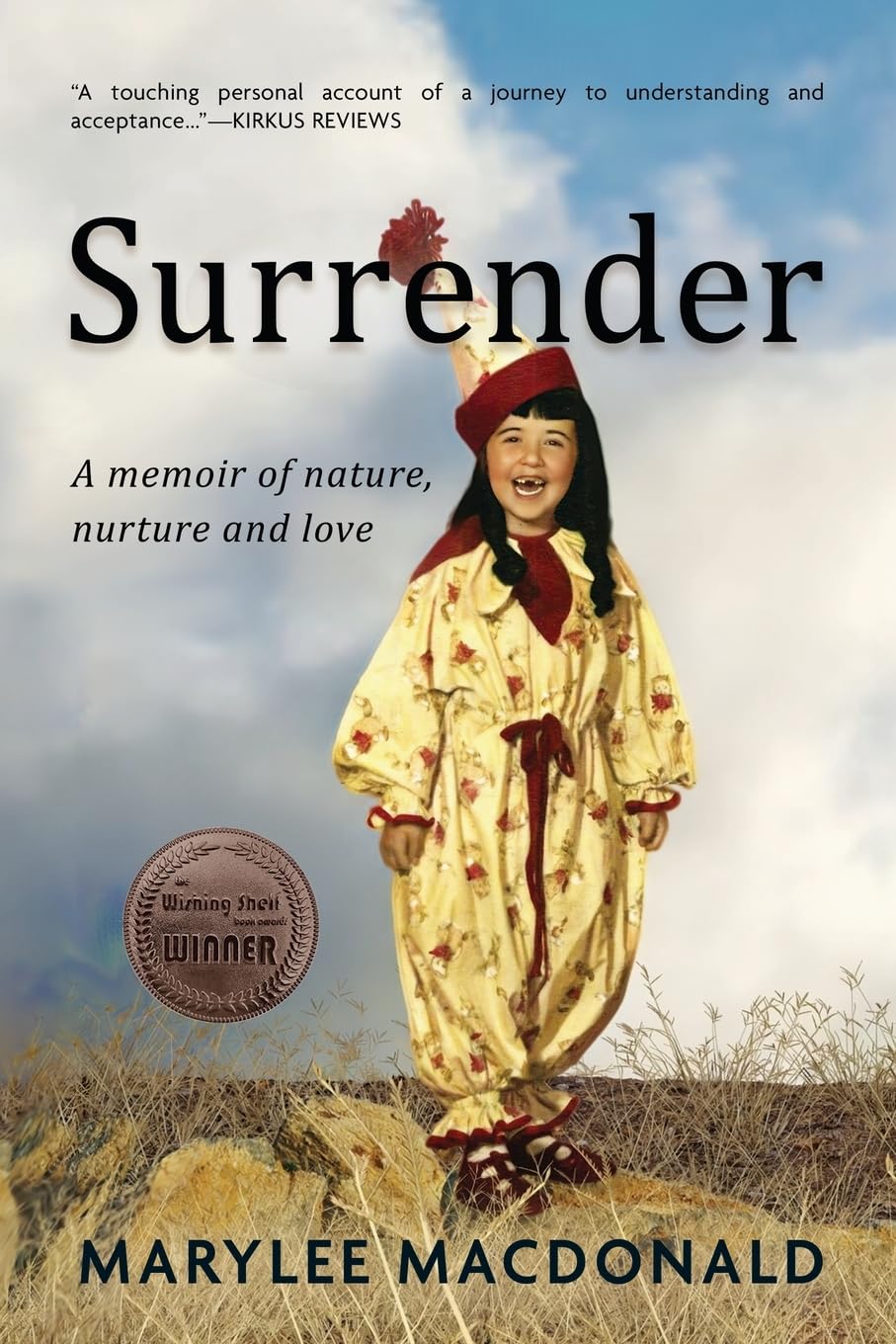 Surrender: A Memoir of Nature, Nurture, and Love