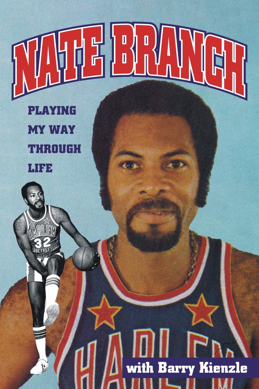 Nate Branch: Playing My Way Through Life