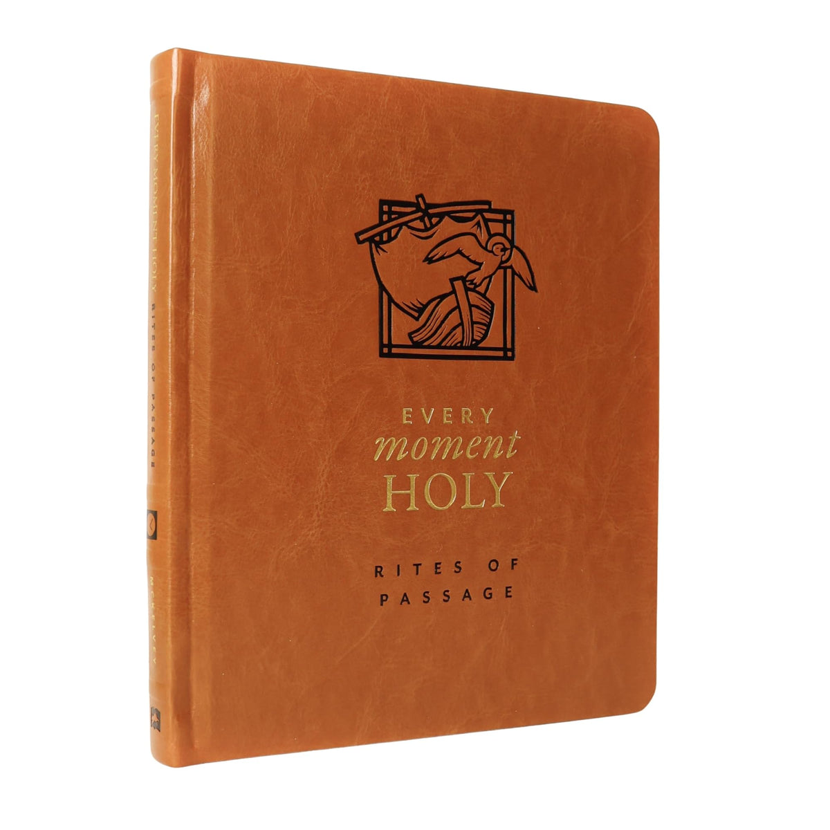 Every Moment Holy: Rites of Passage: (A Companion for Early Adulthood)