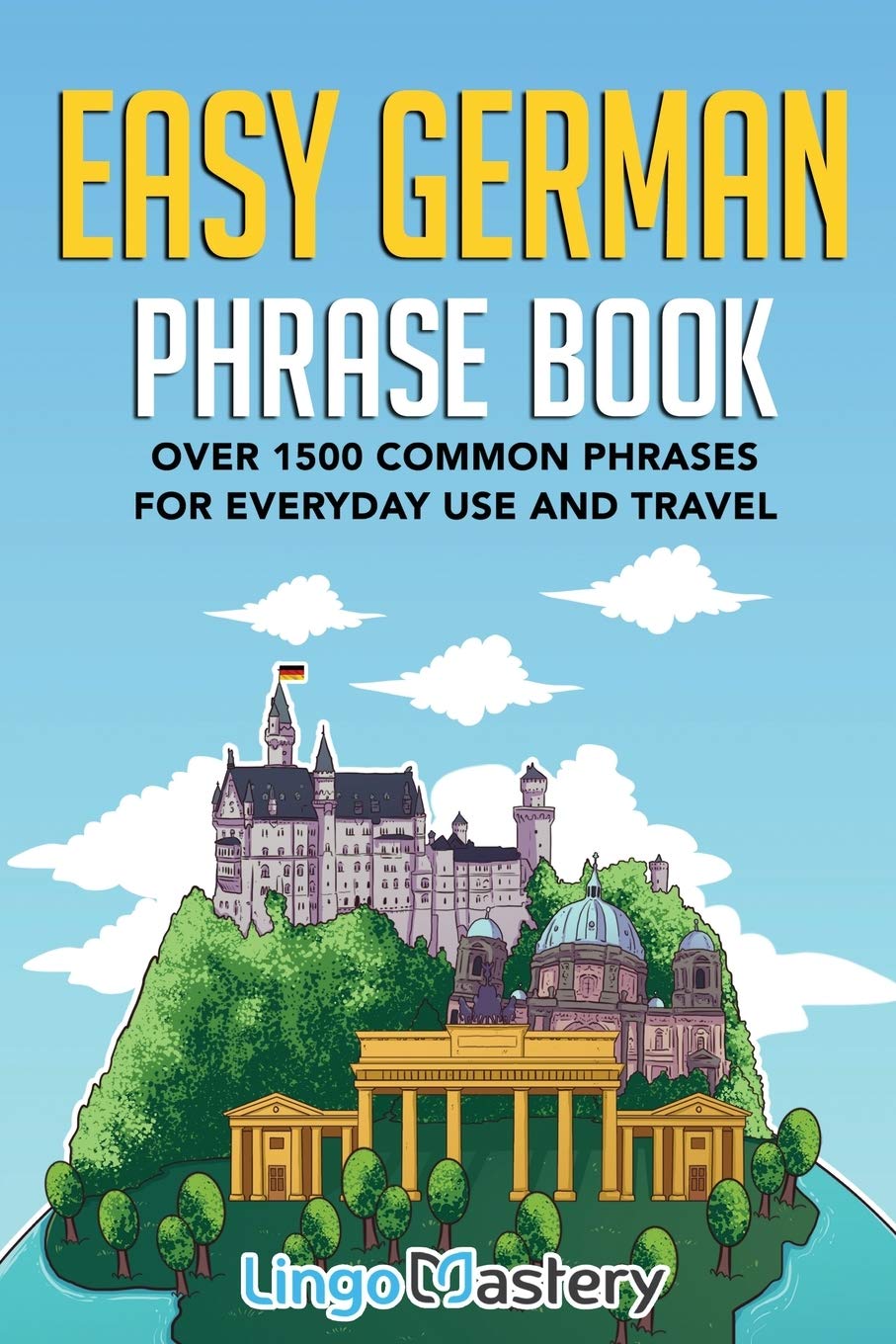 Easy German Phrase Book: Over 1500 Common Phrases For Everyday Use And Travel - 5986