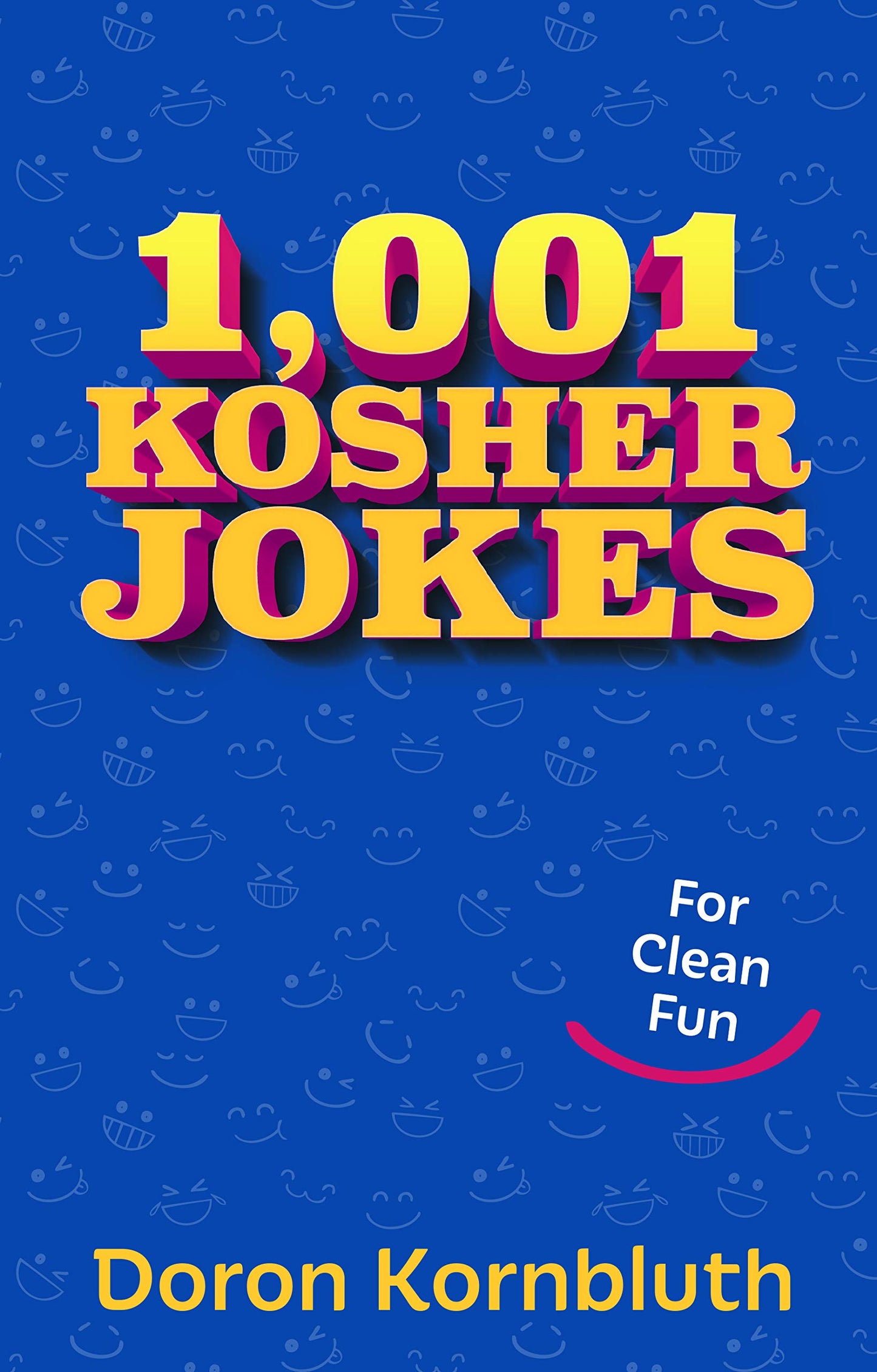1,001 Kosher Jokes
