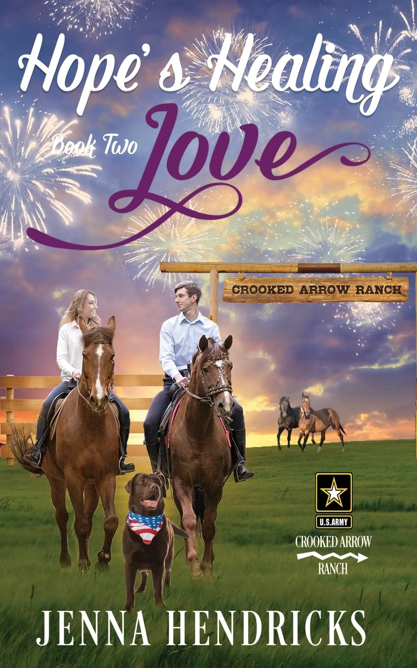 Hope's Healing Love: A Clean & Wholesome Cowboy Romance (Crooked Arrow Ranch)
