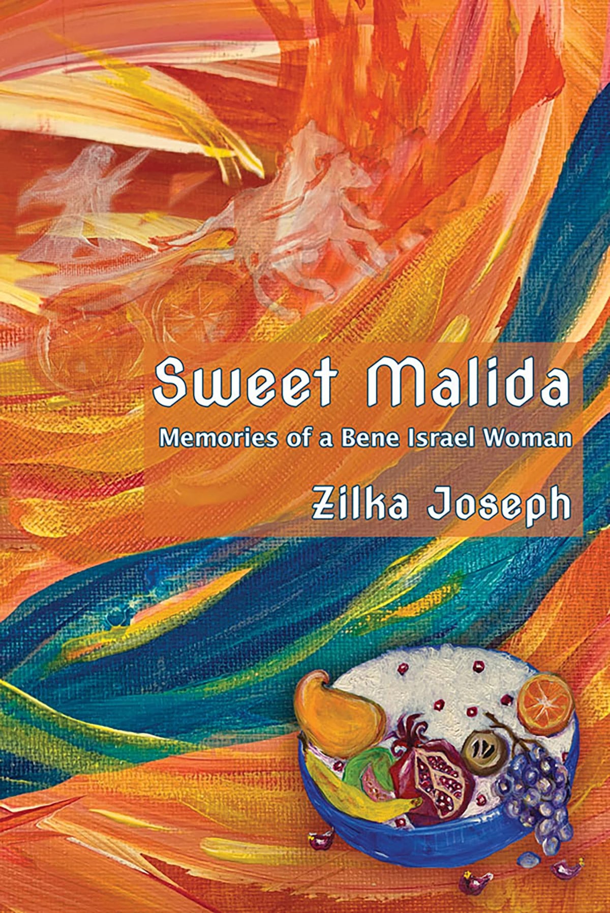 Sweet Malida: Memories of a Bene Israel Woman