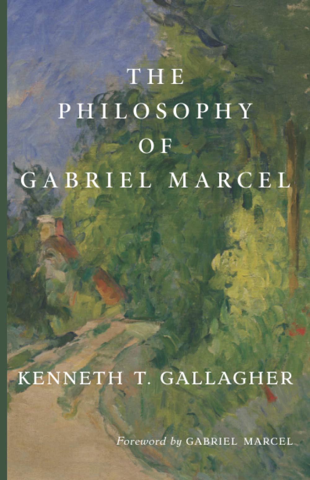 The Philosophy of Gabriel Marcel - 2083