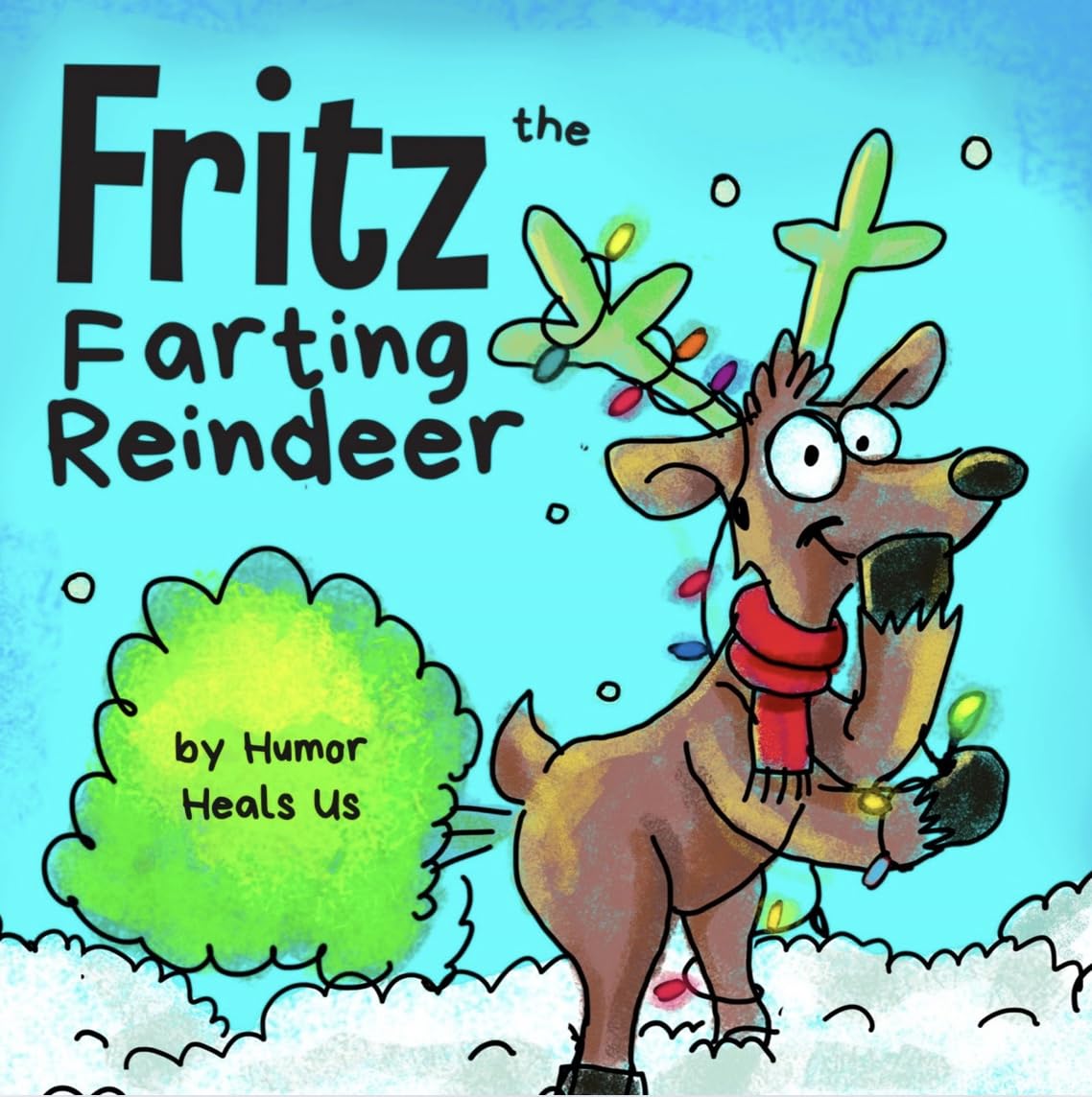 FRITZ THE FARTING REINDEER: A ST - 753