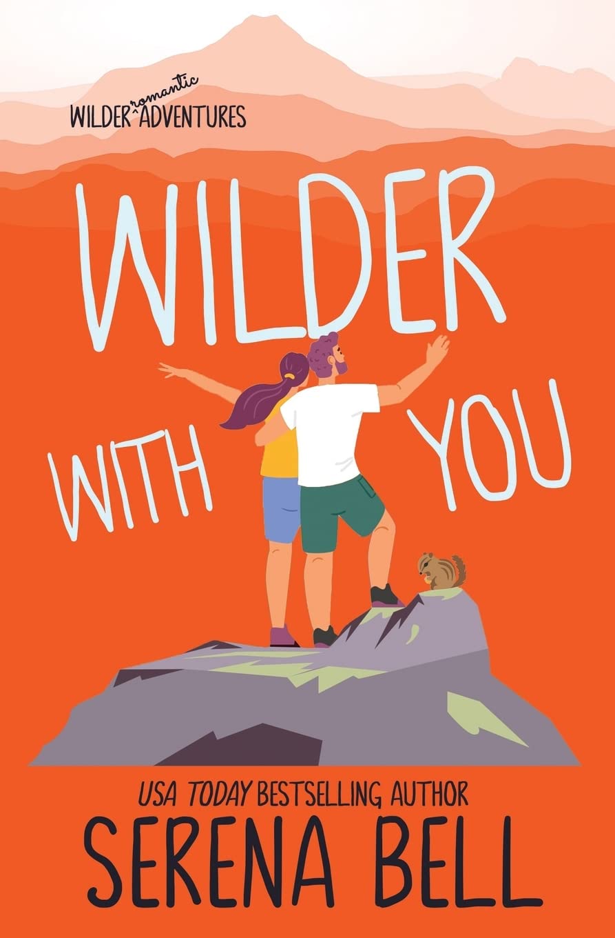 Wilder With You: A Steamy Small Town Romantic Comedy (Wilder Adventures)
