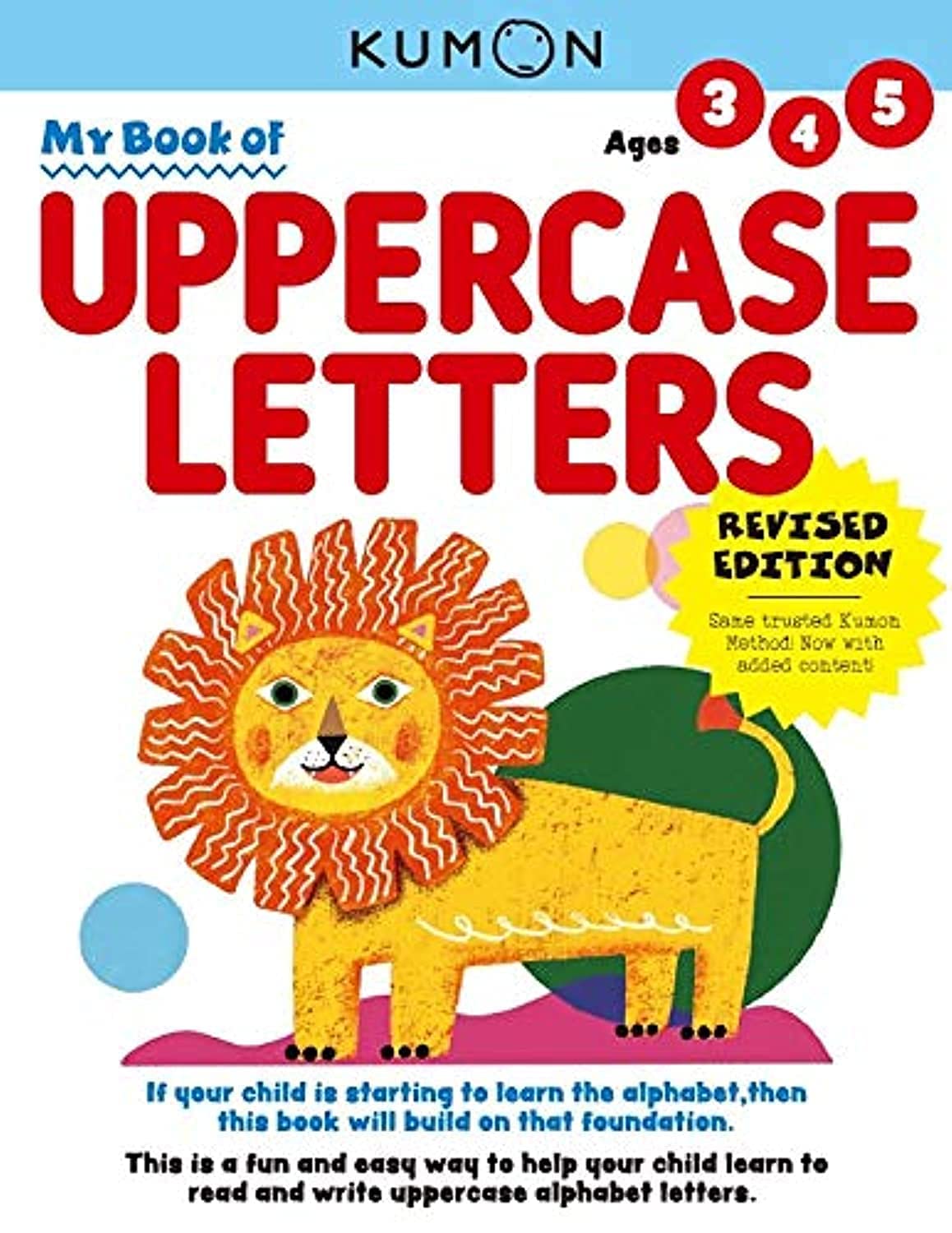 Kumon My Book of Uppercase Letters (Revised Ed, Verbal Skills), Ages 3-5, 80 pages (My First Book: Kumon Workbooks)