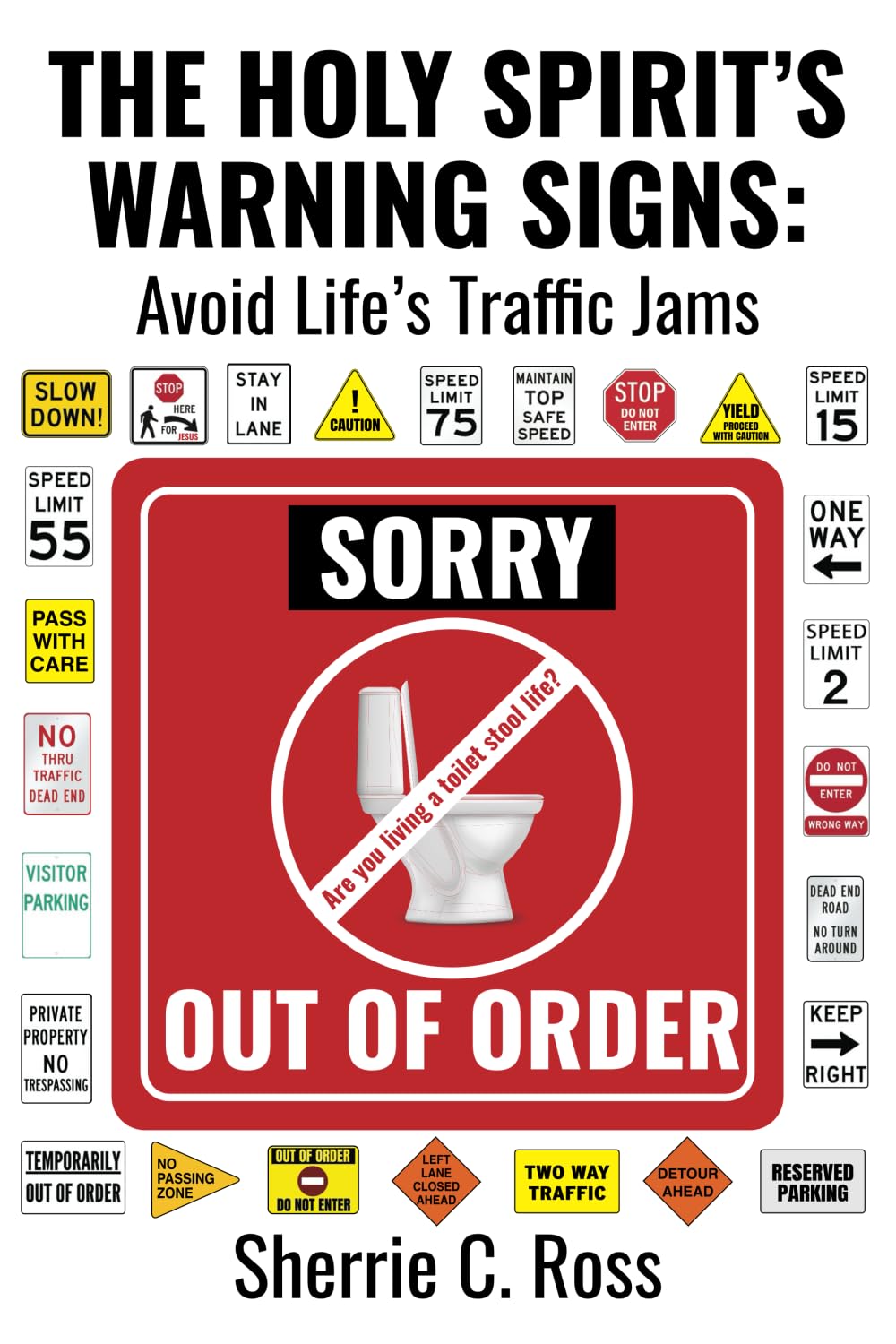 The Holy Spirit's Warning Signs: Avoid Life's Traffic Jams