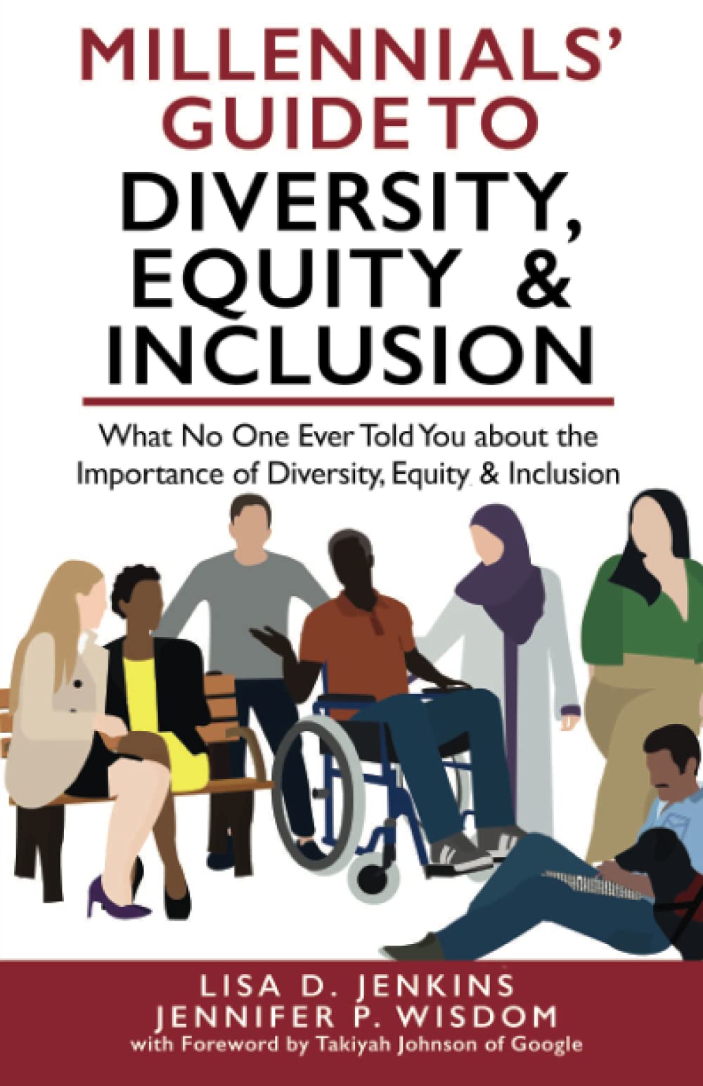Millennials’ Guide to Diversity, Equity & Inclusion: What No One Ever Told You About The Importance of Diversity, Equity, and Inclusion (Millennials' Guides Series)