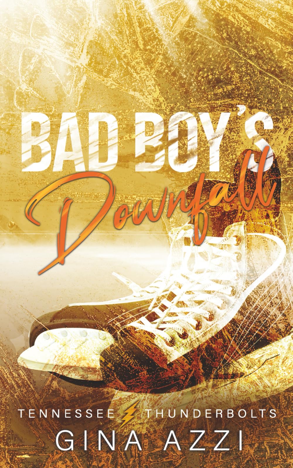 Bad Boy's Downfall: A Surprise Baby Hockey Romance (Tennessee Thunderbolts)