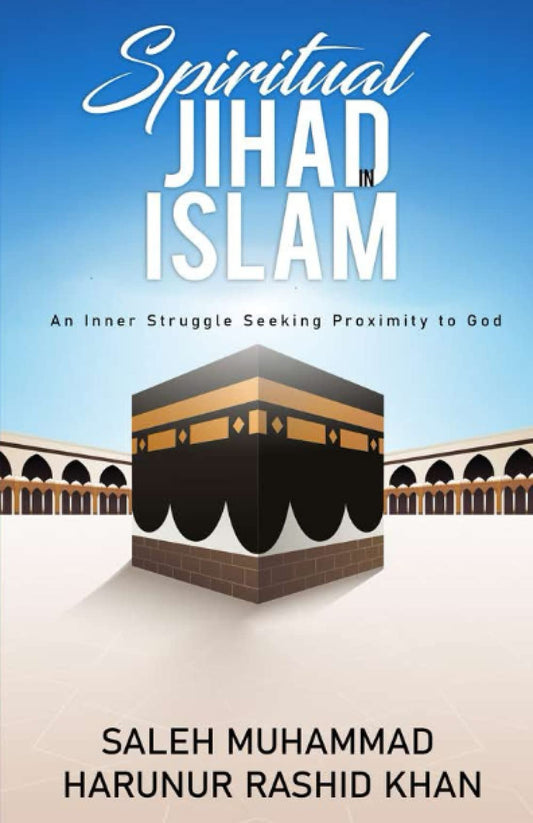 Spiritual Jihad in Islam: An Inner Struggle Seeking Proximity to God - 1694