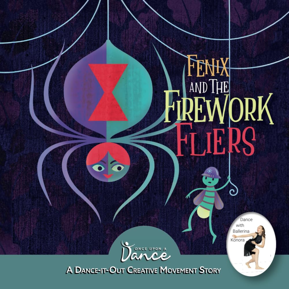 Fenix and the Firework Fliers: A Dance-It-Out Creative Movement Story (Dance-It-Out! Movement Stories to Spark Imagination and Foster Self-Expression) - 4618