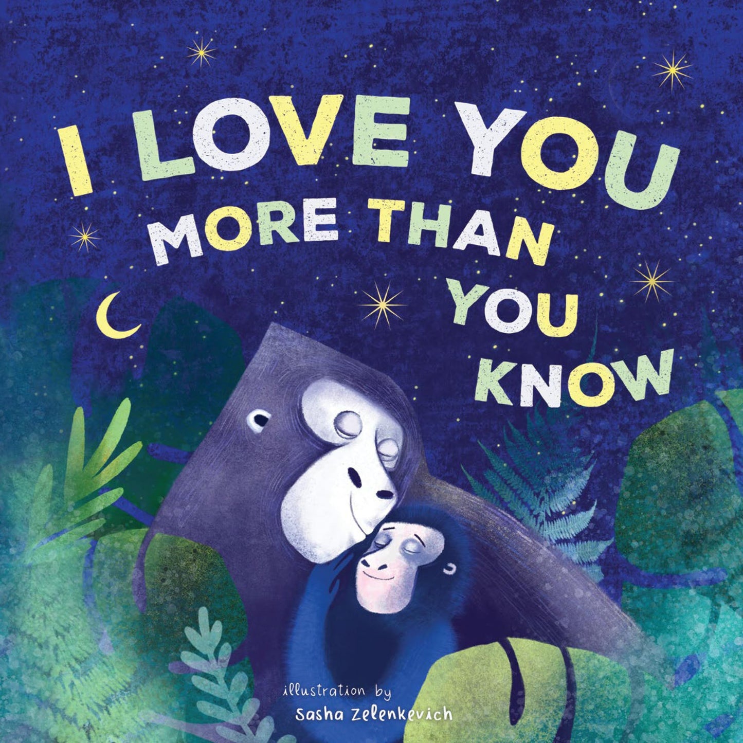 I Love You More Than You Know: A Heartwarming Bedtime Story for Children