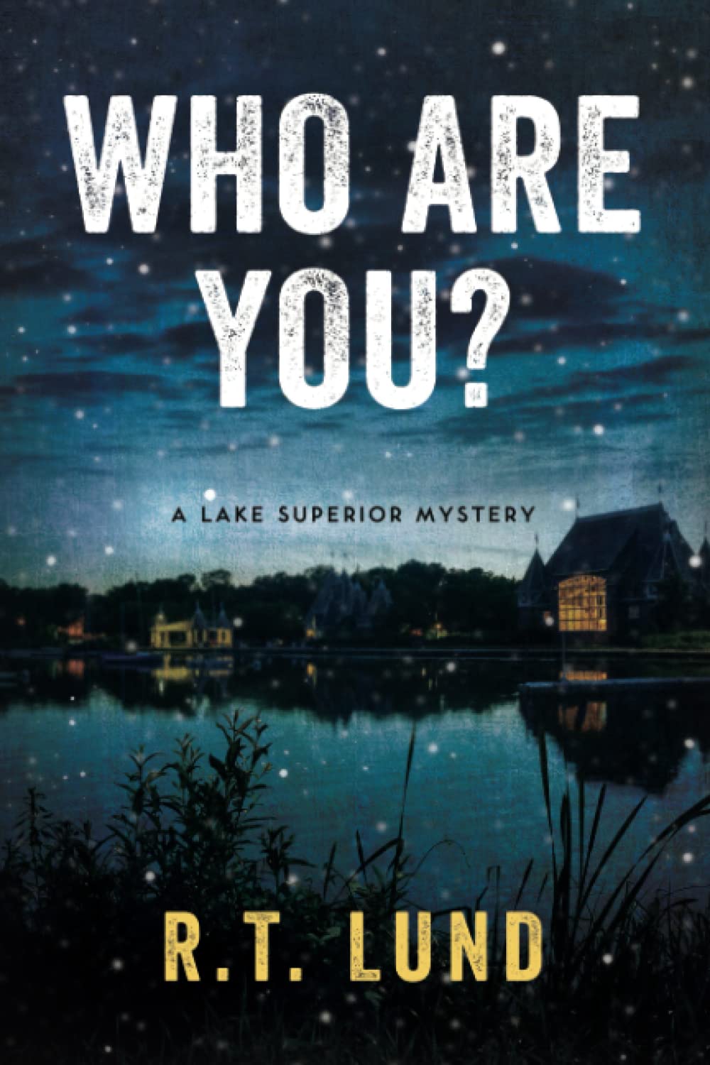 Who Are You? (A Lake Superior Mystery)