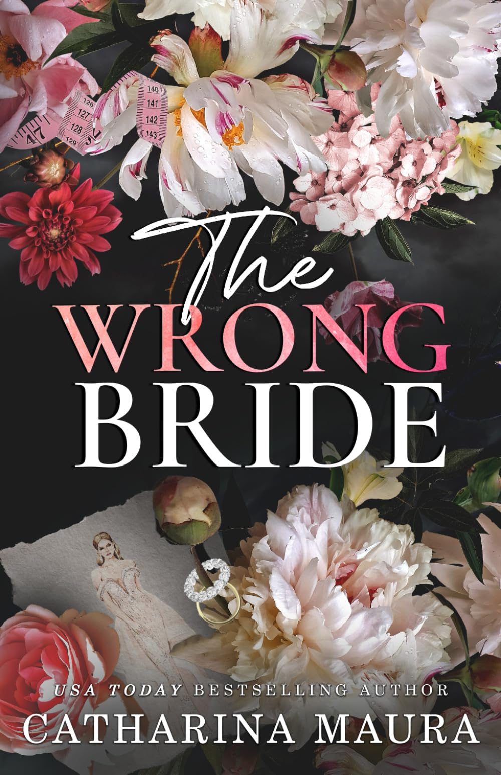 The Wrong Bride: Ares & Raven's Story (The Windsors) - 9850