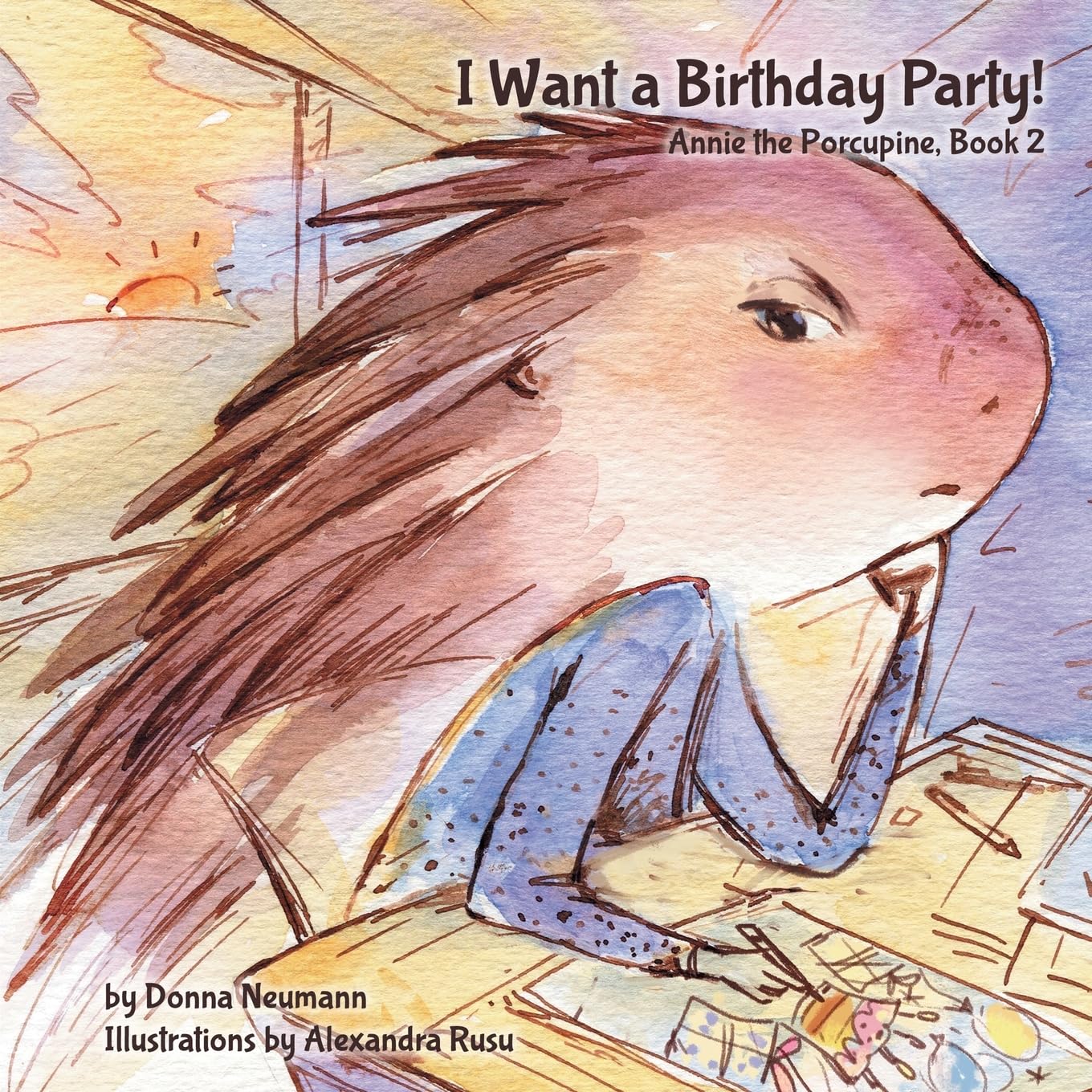I Want a Birthday Party! (Annie the Porcupine) - 8524
