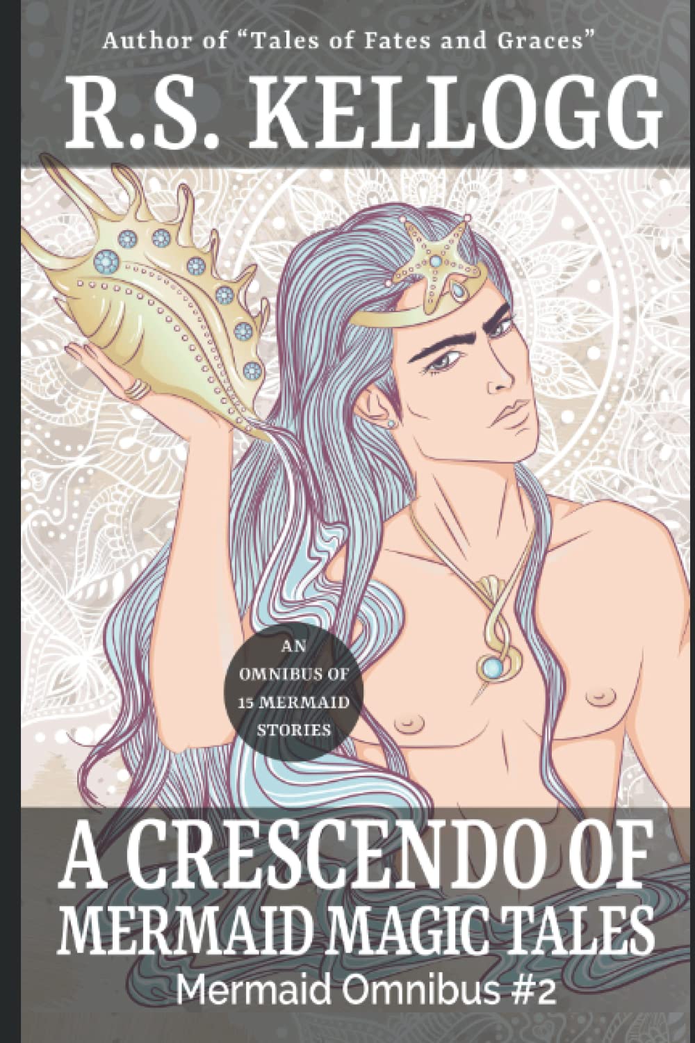 A Crescendo of Mermaid Magic Tales: Mermaid Omnibus #2