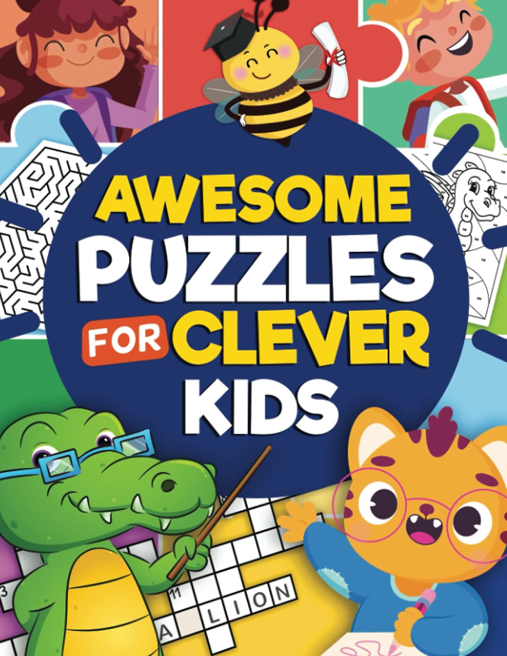Awesome Puzzles For Clever Kids Ages 6 to 10: More Than 100 Challenging Fun Activities For Smart Kids, Includes: Mazes, Word Search, Sudoku, Crossword and Much More! | For ages 6, 7, 8, 9 & 10 - 3967