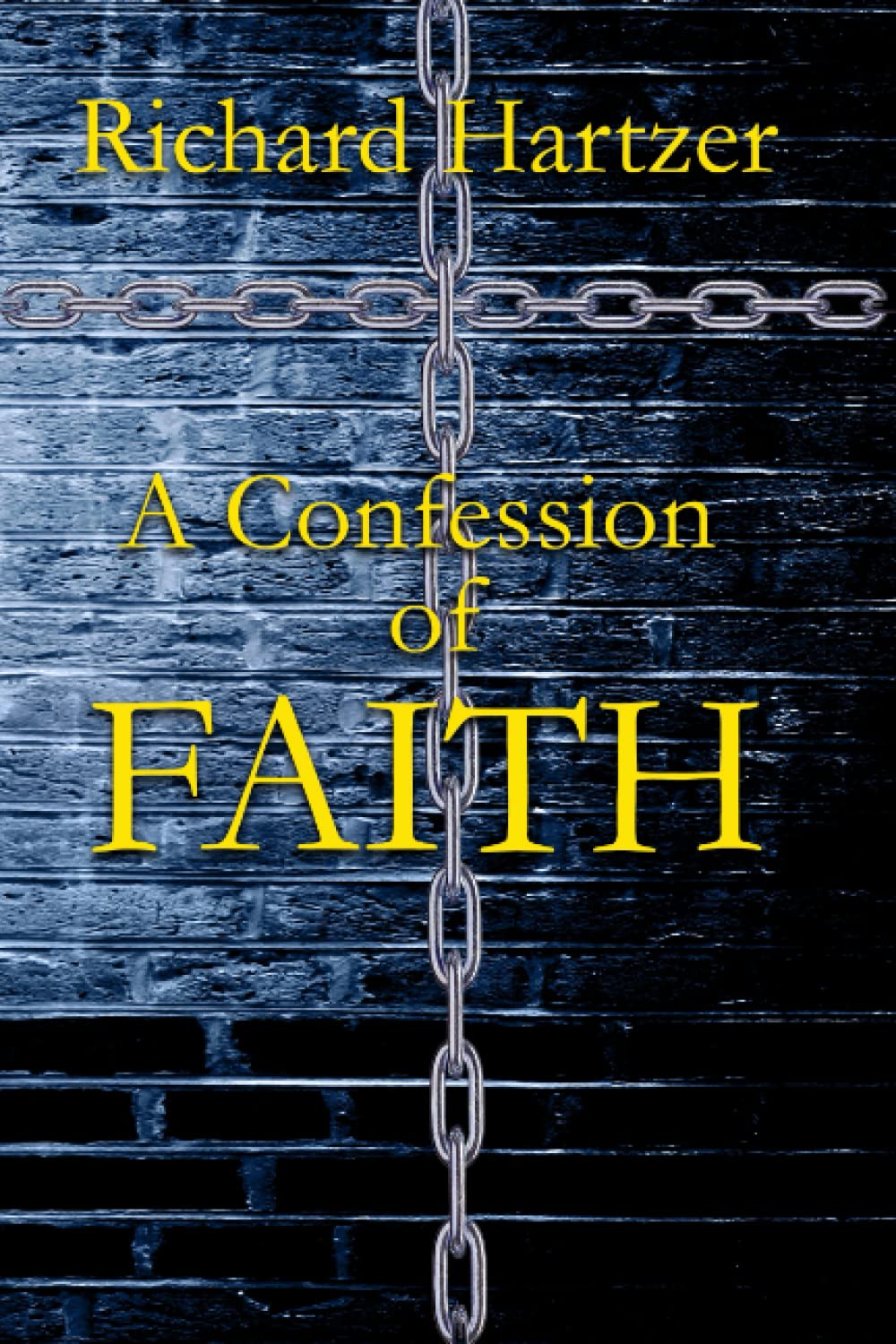 A Confession of Faith (A Journey of Faith)