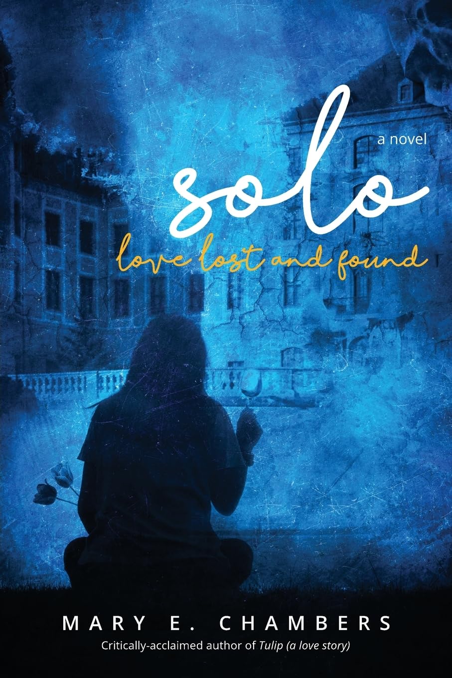 Solo: Love Lost and Found (The Forgotten Flowers Trilogy)